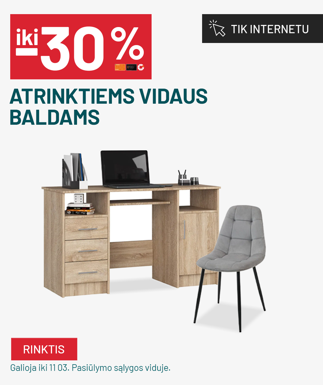 iki 30%  atrinktiems vidaus baldams