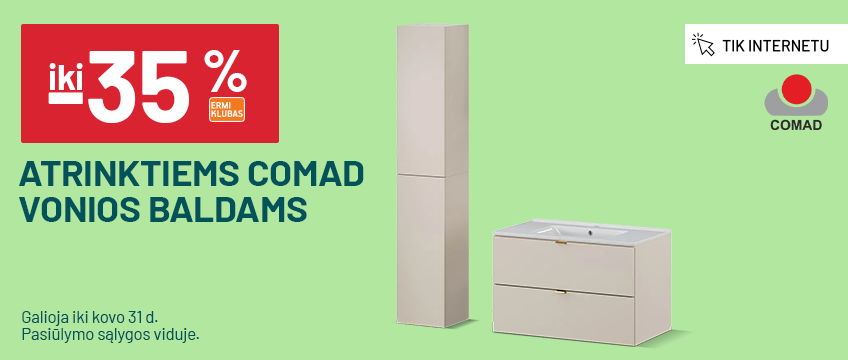 iki 35 % atrinktiems Comad vonios baldams
