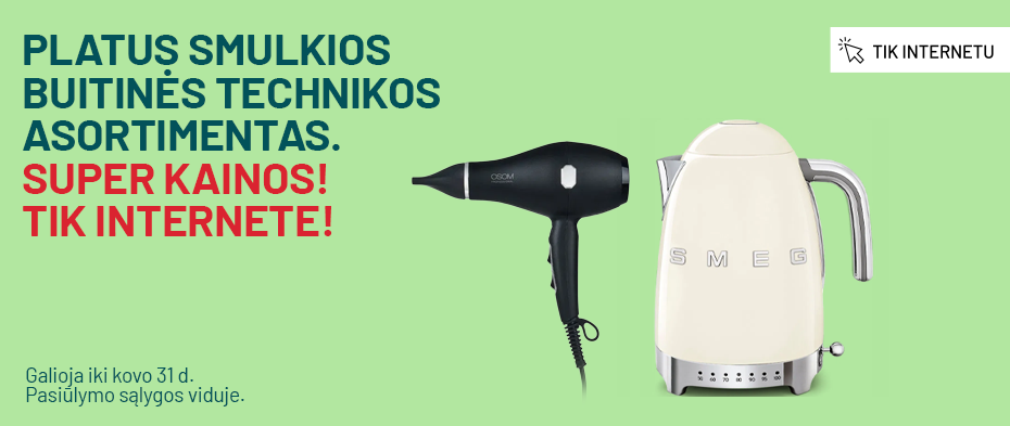 Platus smulkios buitinės technikos asortimentas. Super kainos! Tik internete!