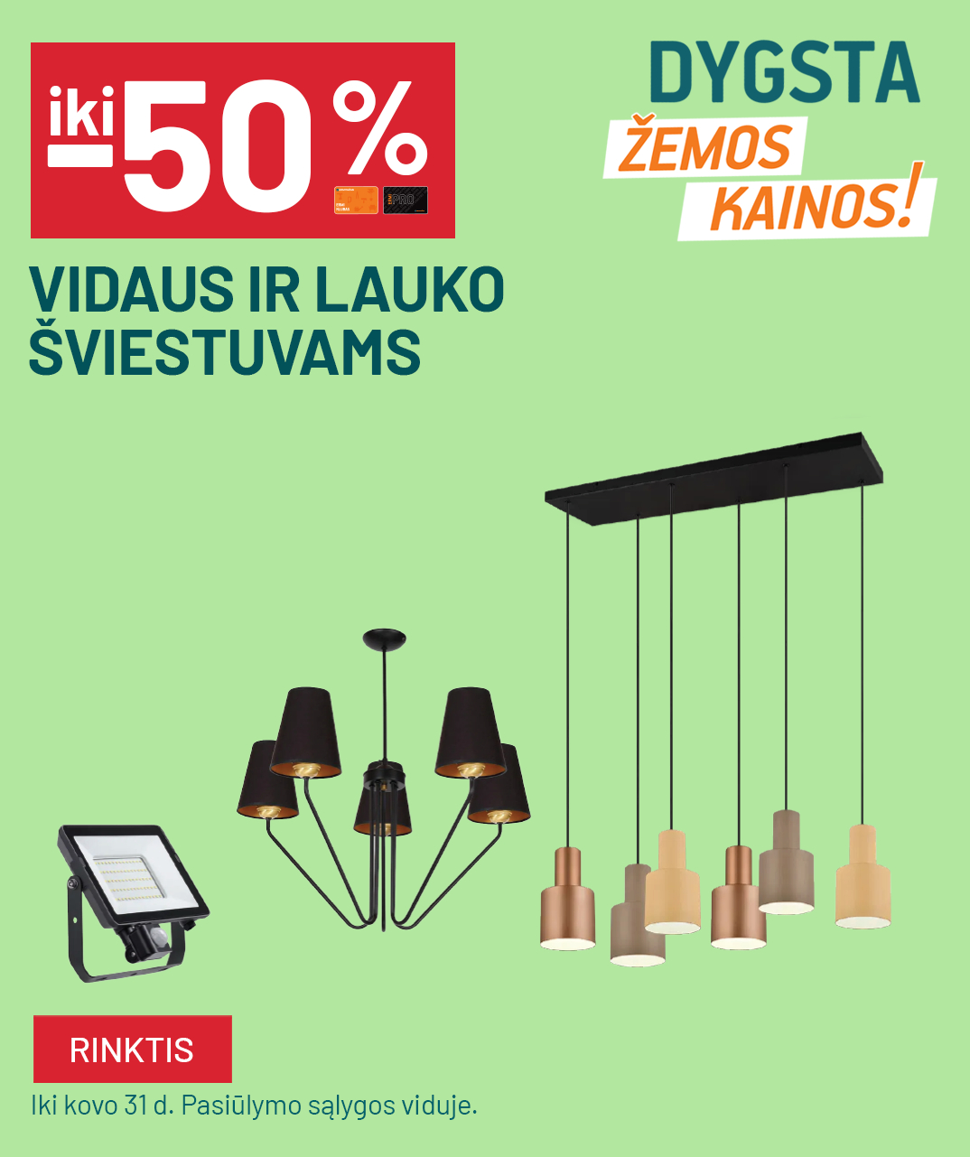 Iki -50% vidaus ir lauko šviestuvams