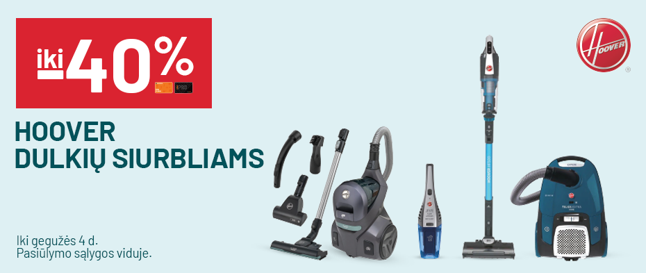 iki -40% HOOVER dulkių siurbliams