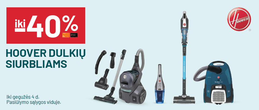 iki -40% HOOVER dulkių siurbliams