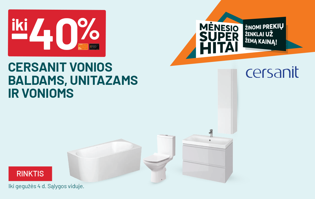 FM8_balandis iki -40% CERSANIT vonios baldams, unitazams ir vonioms