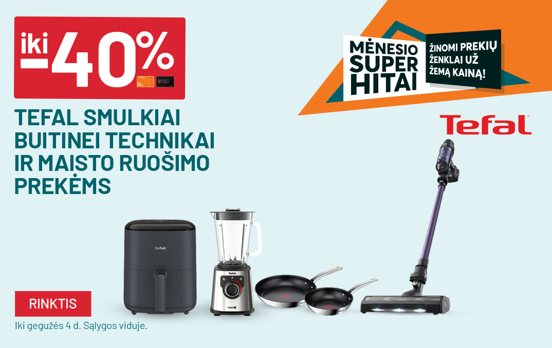 FM8_balandis iki -40% TEFAL smulkiai buitinei technikai ir maisto ruošimo prekėms	