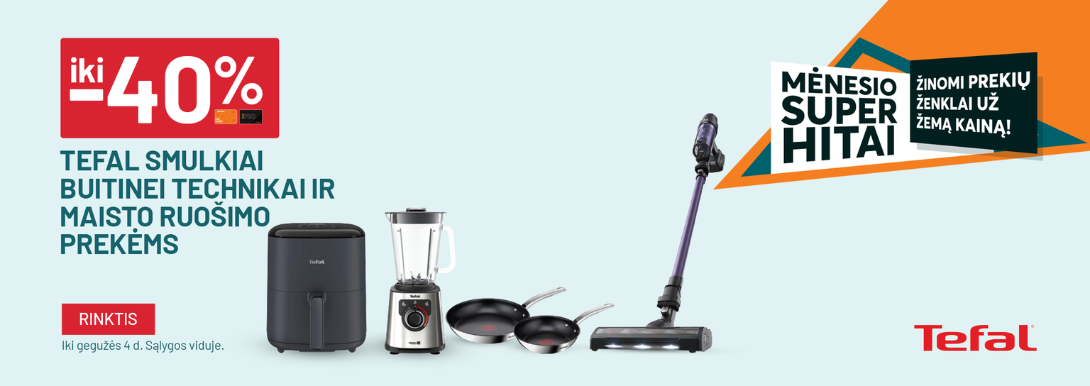 FM8_balandis iki -40% TEFAL smulkiai buitinei technikai ir maisto ruošimo prekėms	