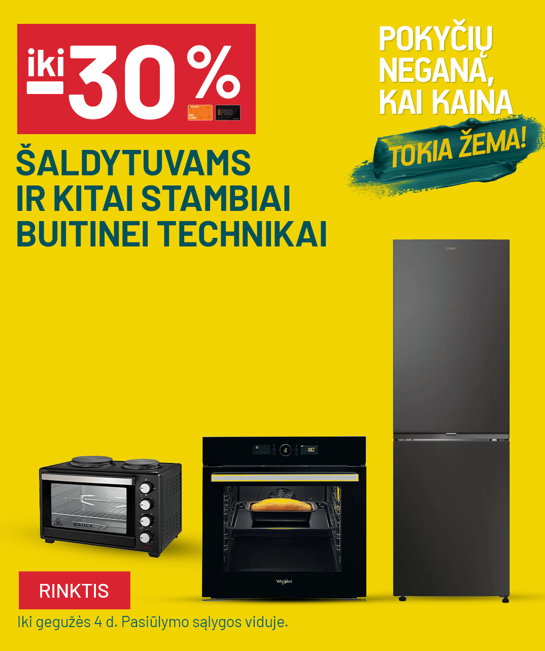 iki -30% Šaldytuvams ir kitai stambiai buitinei technikai