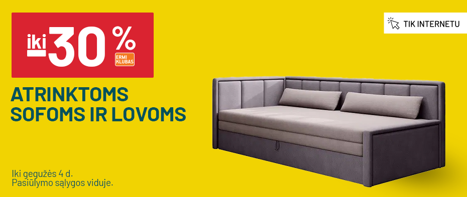 Iki -30% atrinktoms sofoms ir lovoms