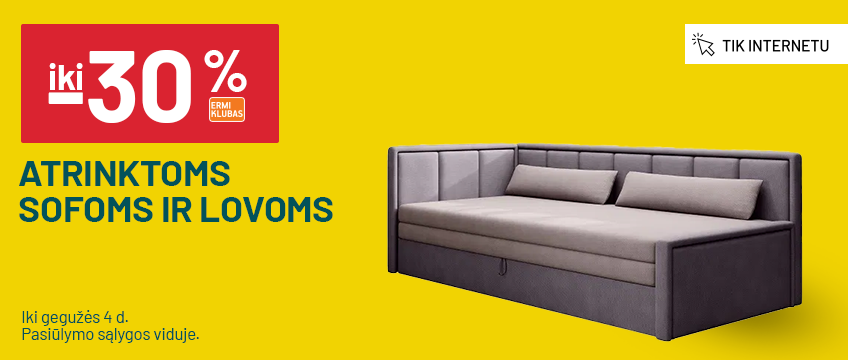 Iki -30% atrinktoms sofoms ir lovoms
