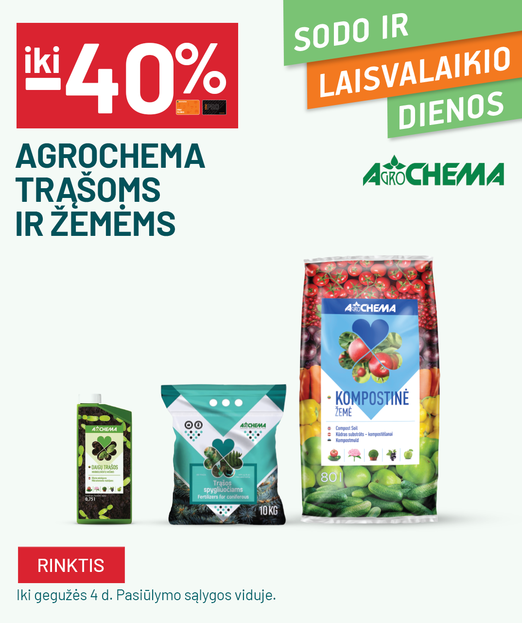 iki -40% AGROCHEMA trąšoms ir žemėms
