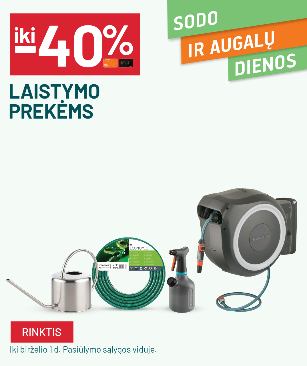 iki -40% Laistymo prekėms
