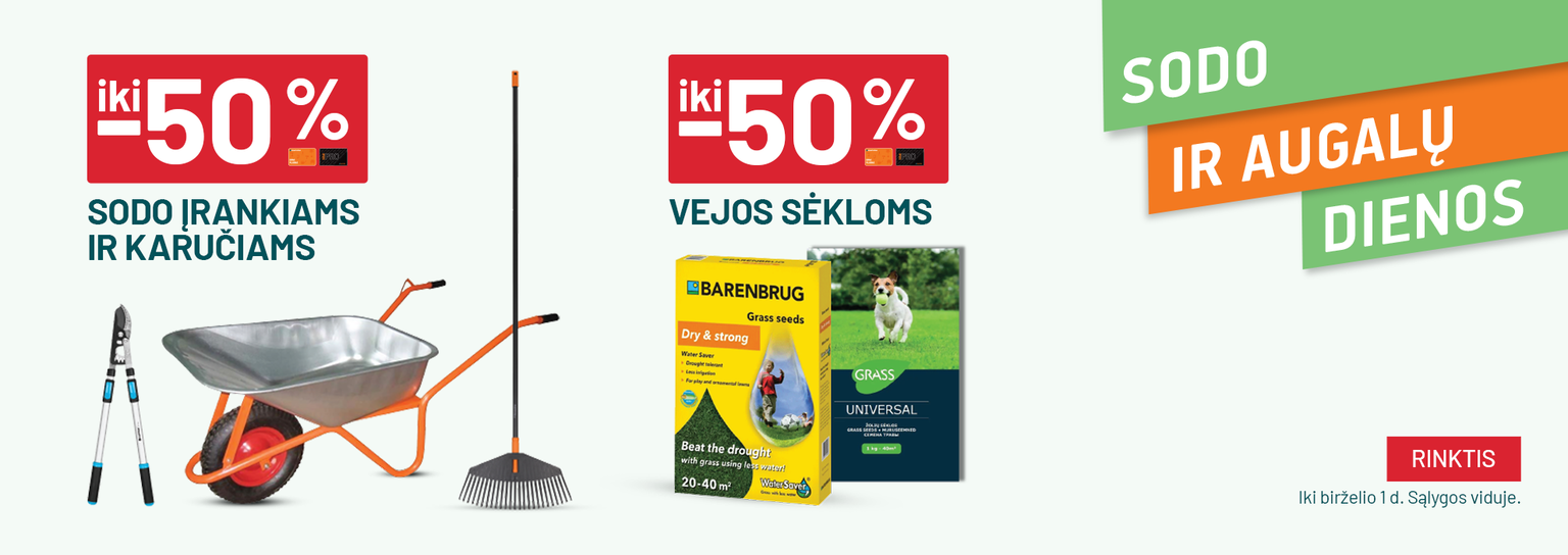 Gegužė iki -50% Sodo įrankiams ir karučiams ir  iki -50% Vejos sėkloms