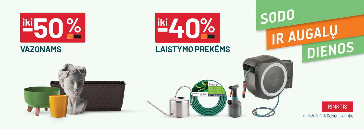 Gegužė IKI -50% VAZONAMS ir  IKI -40% Laistymo prekėms	