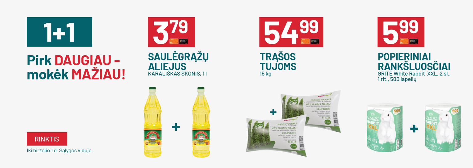 Gegužė Pirk daugiau mokėk mažiau 1+1 05 05 - 06 01