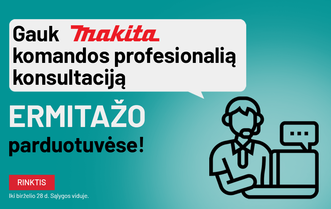 MAKITA konsultacija parduotuvėse