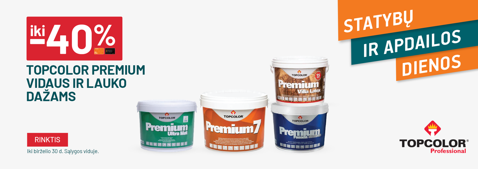 BIRŽELIS - statybos - iki -40% TOPCOLOR PREMIUM vidaus ir lauko dažams