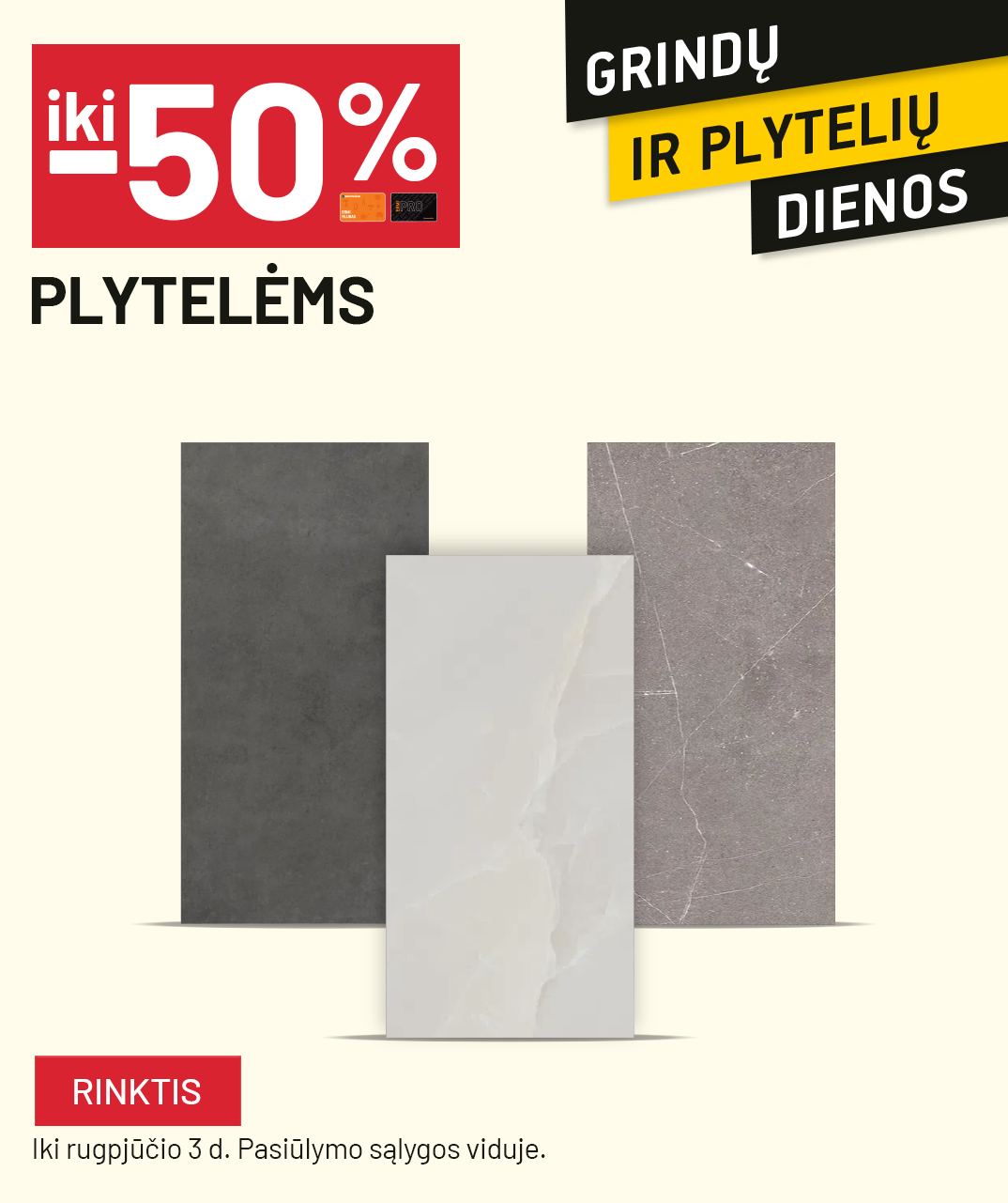 iki -50% Plytelėms
