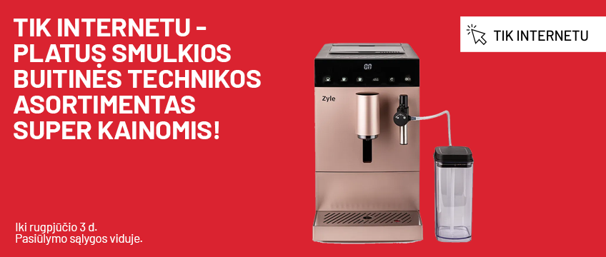 TIK INTERNETU - Platus smulkios buitinės technikos asortimentas super kainomis!