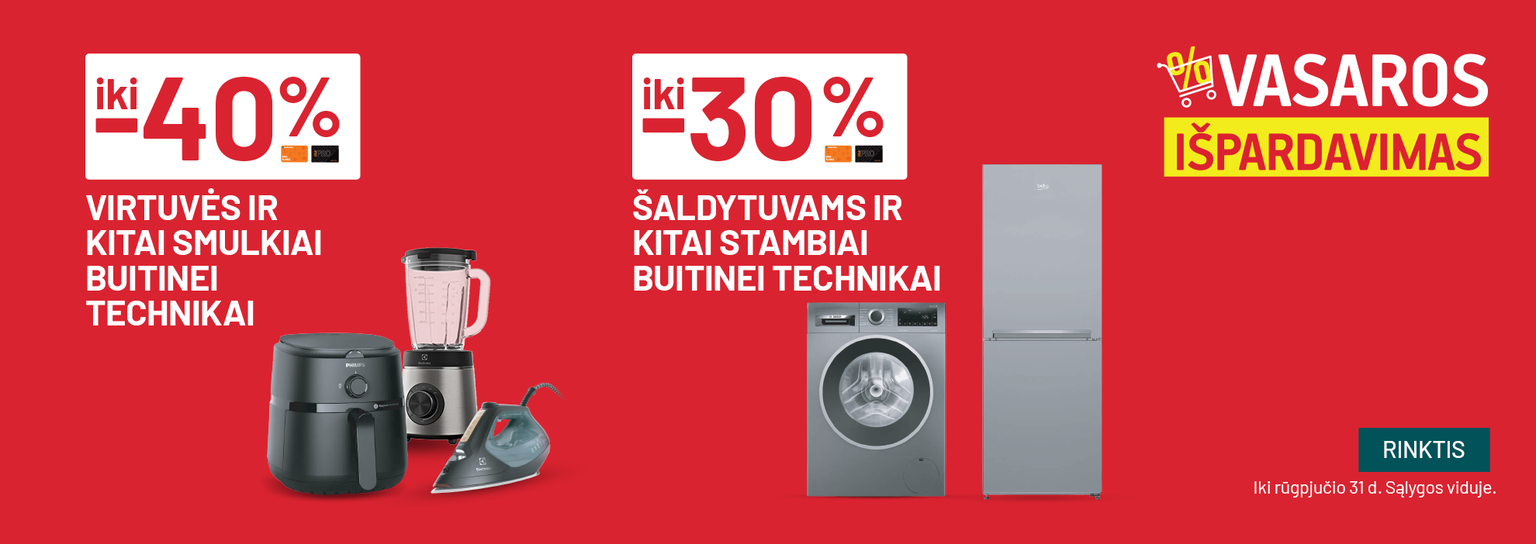 RUGPJŪTIS - Vasaros išpardavimas - Iki -40% Virtuvės ir kitai smulkiai buitinei technikai ir 'Iki -30% Šaldytuvams ir kitai stambiai  buitinei technikai