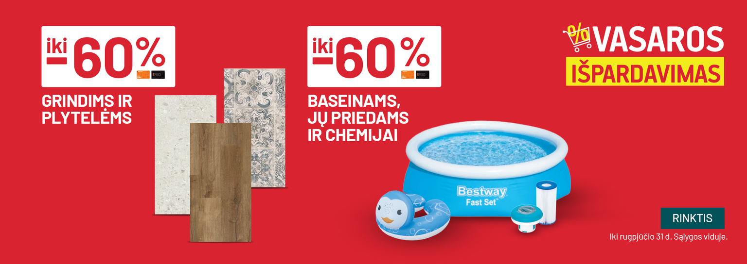 RUGPJŪTIS - Vasaros išpardavimas - iki -60% Grindims ir plytelėms ir 'iki -60% baseinams
