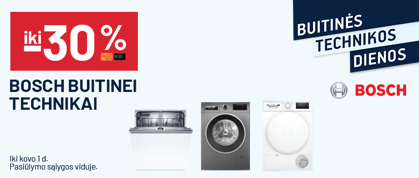 iki -30% BOSCH buitinei technikai