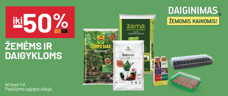 'iki -50% Žemėms ir daigykloms