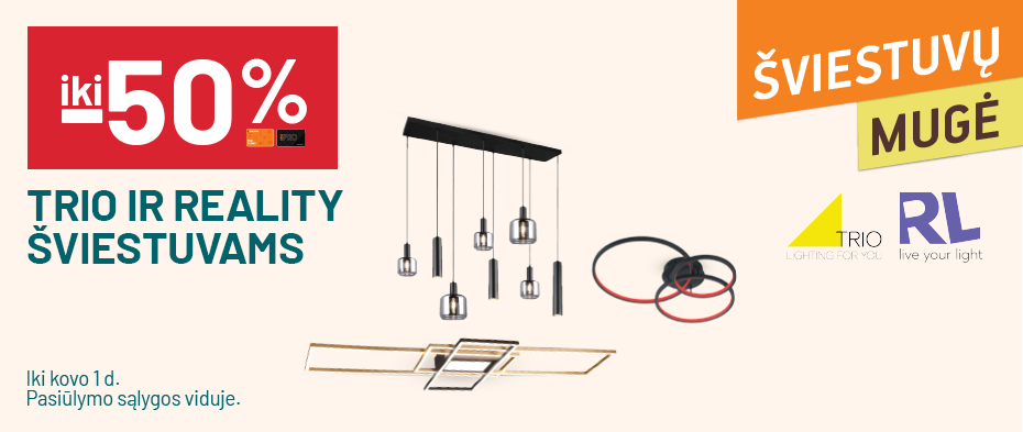 'iki -50% TRIO ir REALITY šviestuvams