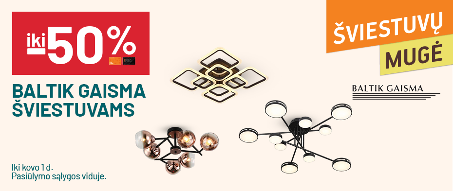 iki -50% BALTIK GAISMA šviestuvams