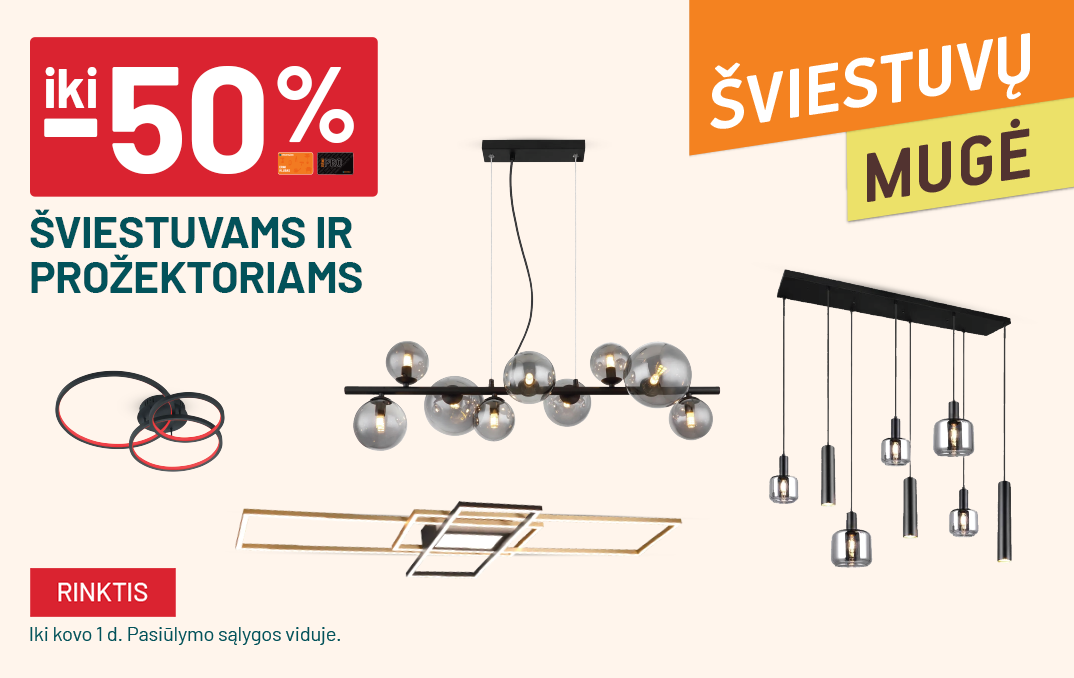 VASARIS - Šviestuvų mugė - iki -50% Šviestuvams ir prožektoriams