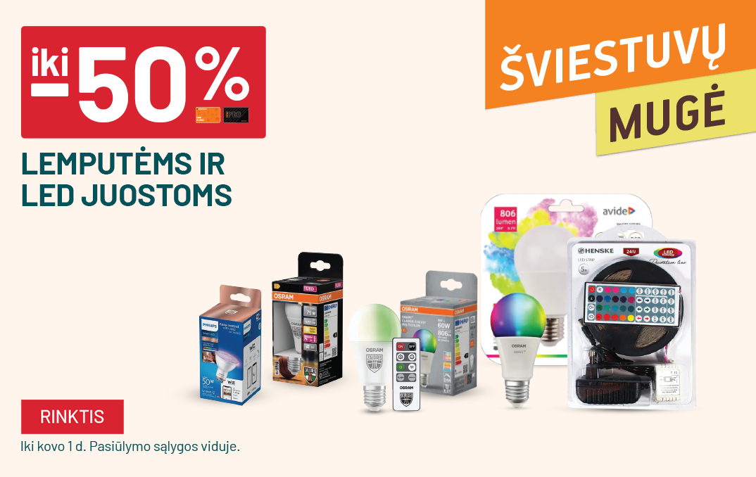 VASARIS - Šviestuvų mugė - iki -50% Lemputėms ir LED juostoms
