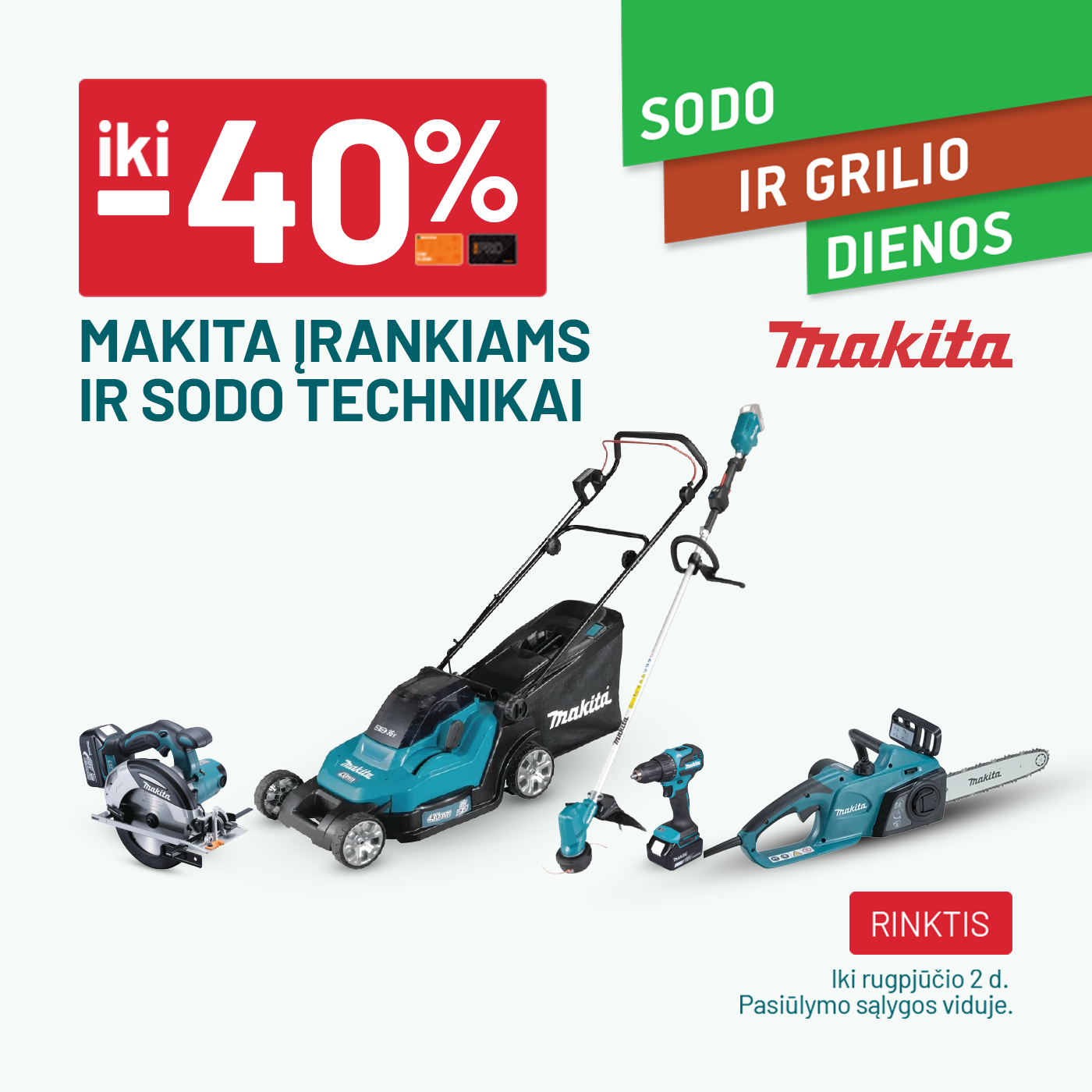 iki -40% MAKITA įrankiams ir sodo technikai