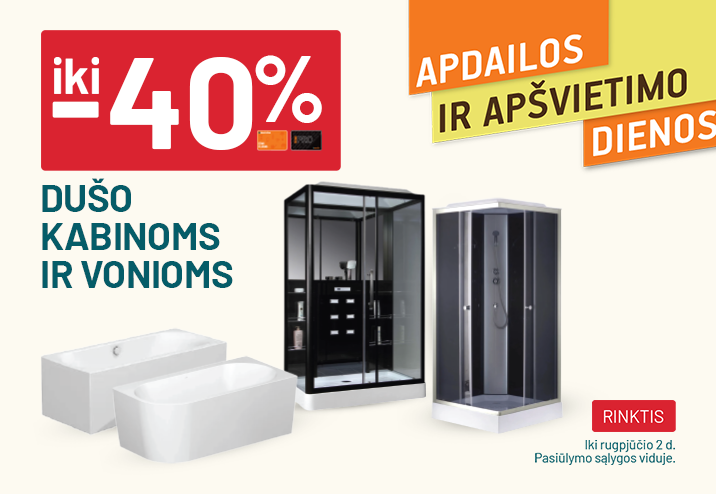 iki -40% Dušo kabinoms ir vonioms