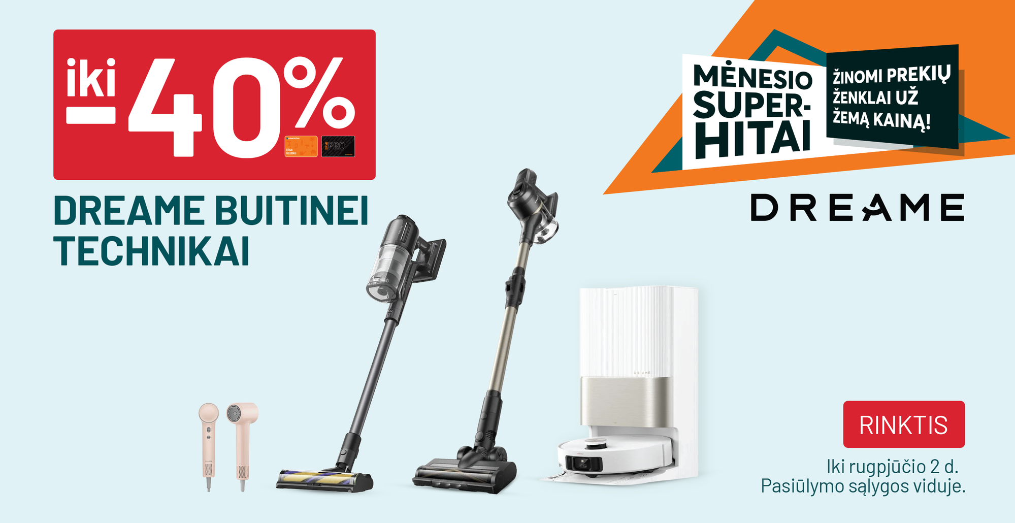 iki -40% DREAME buitinei technikai