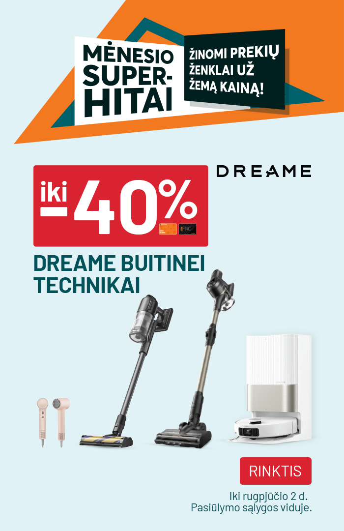 iki -40% DREAME buitinei technikai
