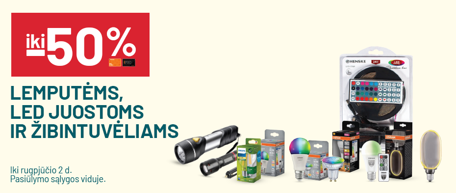 iki -50% Lemputėms, LED juostoms ir žibintuvėliams