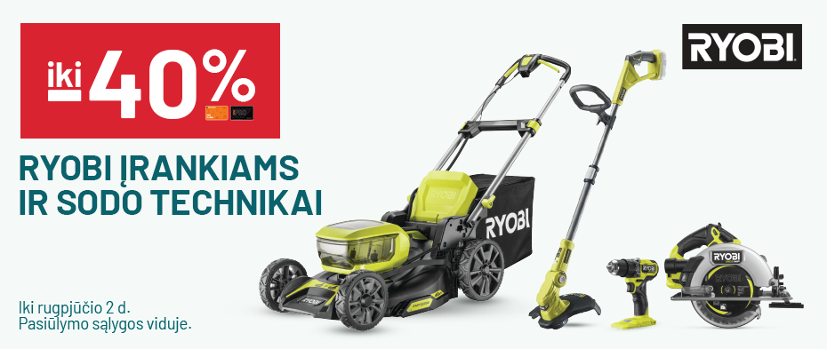 iki -40% RYOBI įrankiams ir sodo technikai
