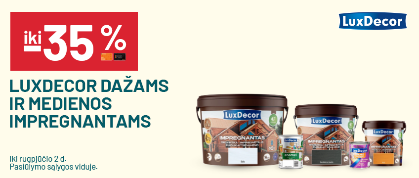 iki -35% LUXDECOR dažams ir medienos impregnantams