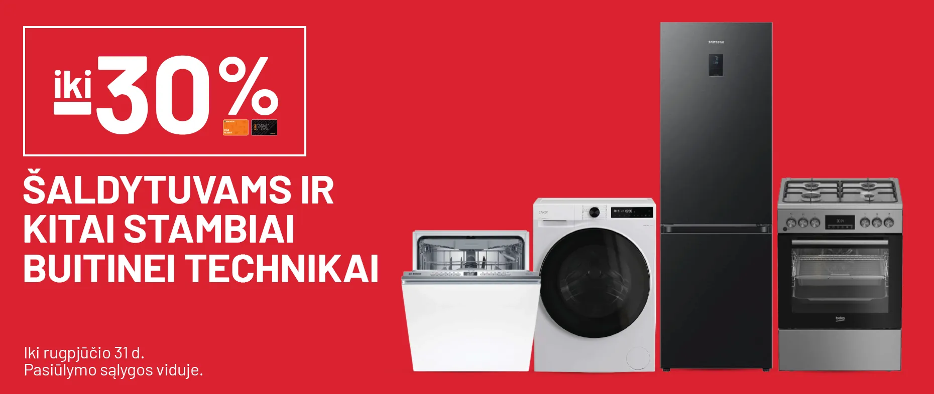 iki -30% Šaldytuvams ir kitai stambiai buitinei technikai