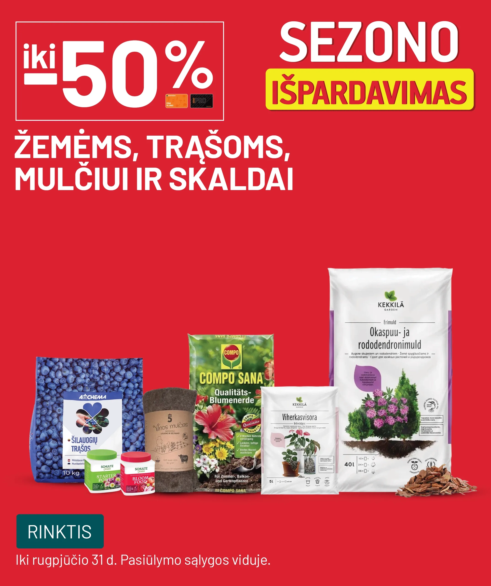 iki -50% Žemėms, trąšoms, mulčiui ir skaldai