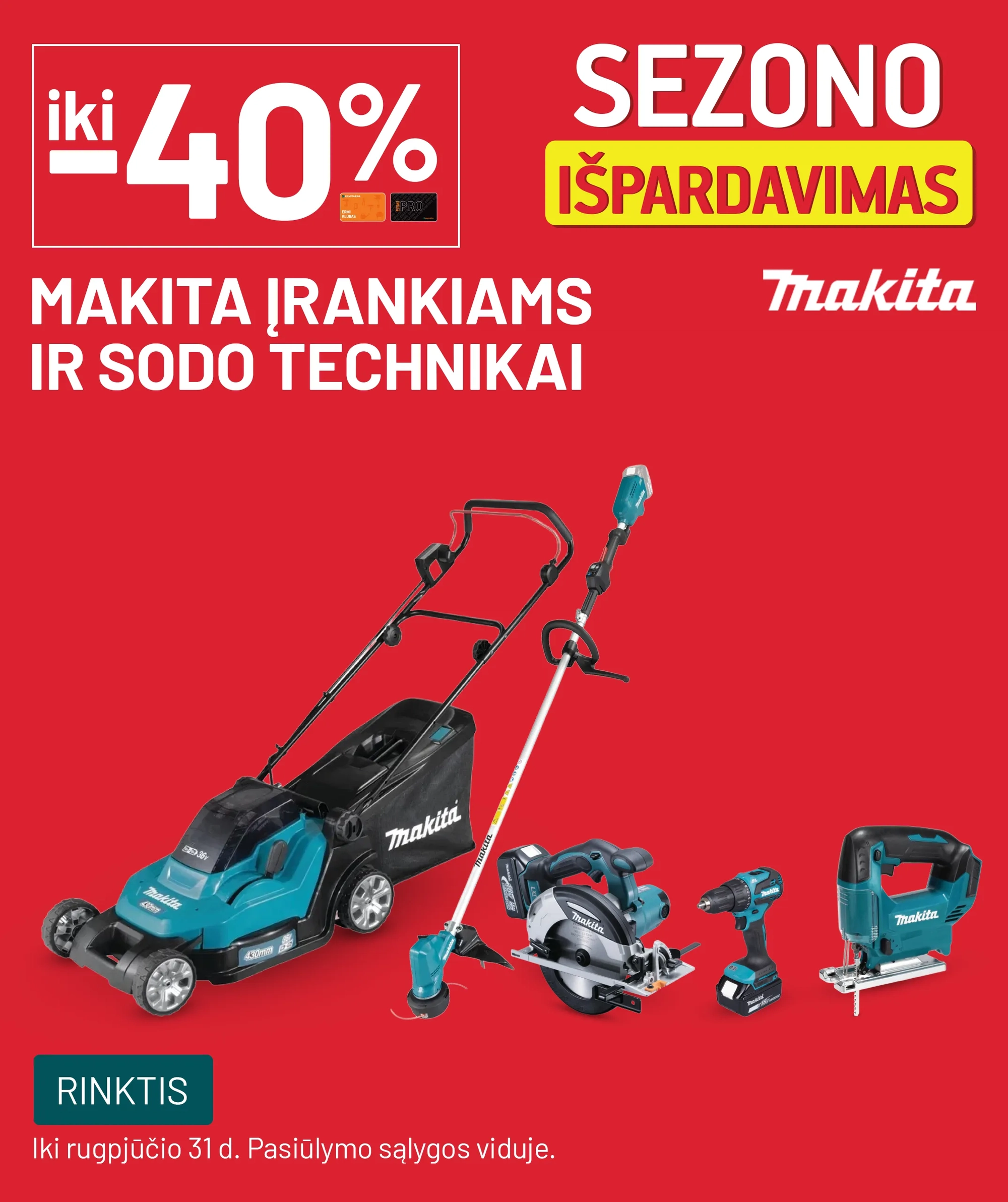 iki -40% MAKITA įrankiams ir sodo technikai