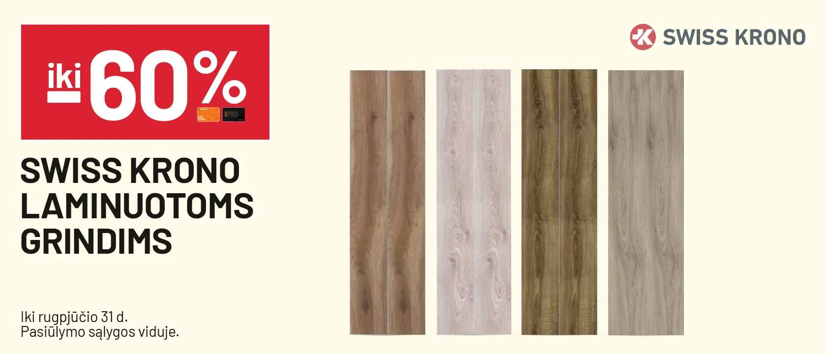 iki -60% SWISS KRONO laminuotoms grindims