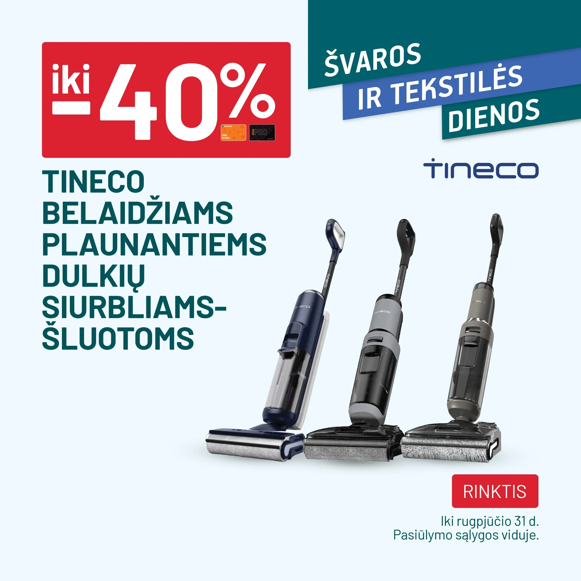 iki -40% TINECO plaunantiems dulkių siurbliams-šluotoms