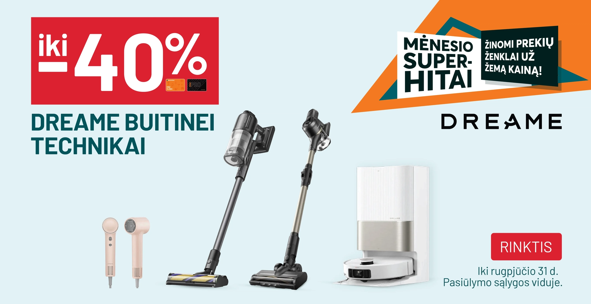 iki -40% DREAME buitinei technikai