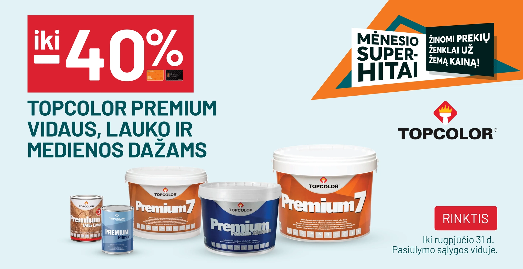 iki -40% TOPCOLOR PREMIUM vidaus, lauko ir medienos dažams