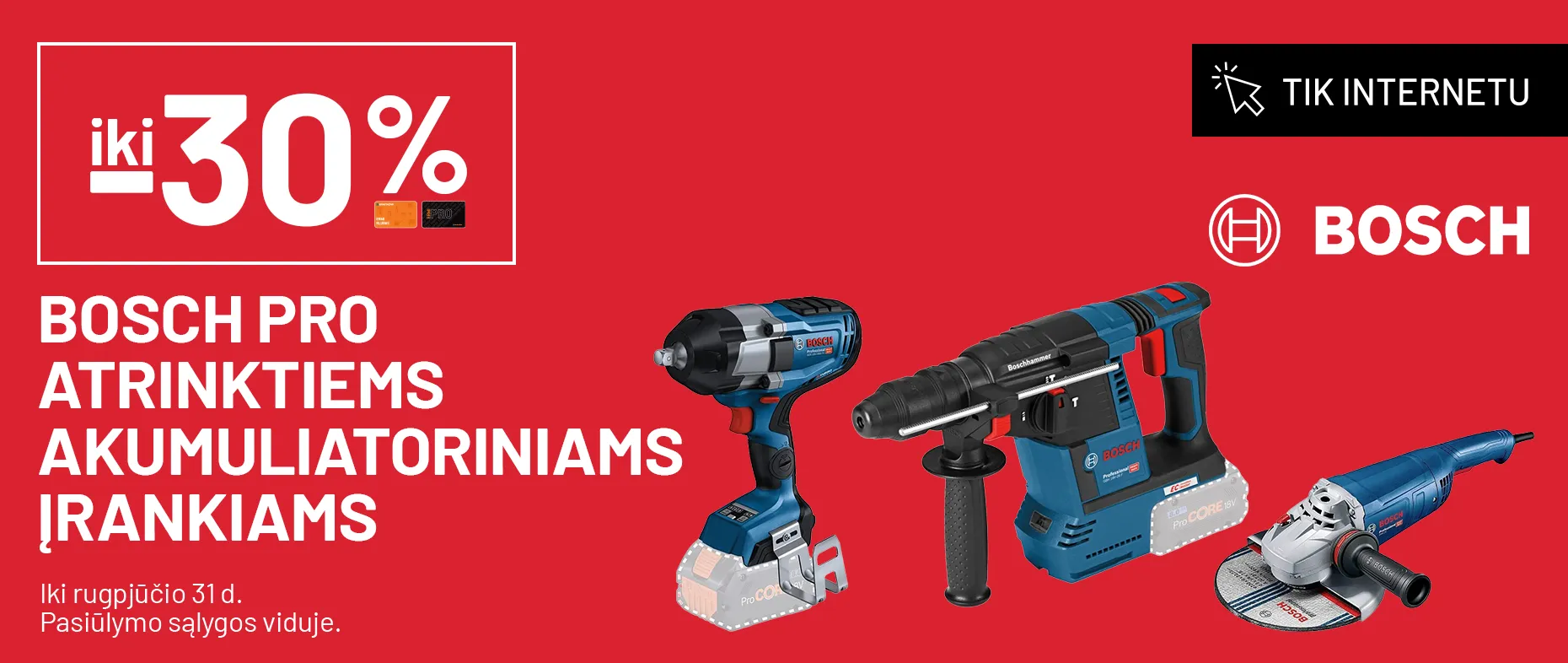 iki -30% BOSCH PRO atrinktiems akumuliatoriniams įrankiams
