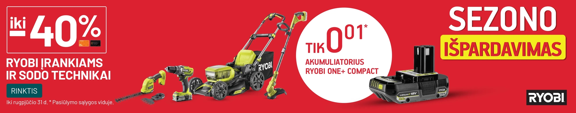iki -40% RYOBI įrankiams ir sodo technikai