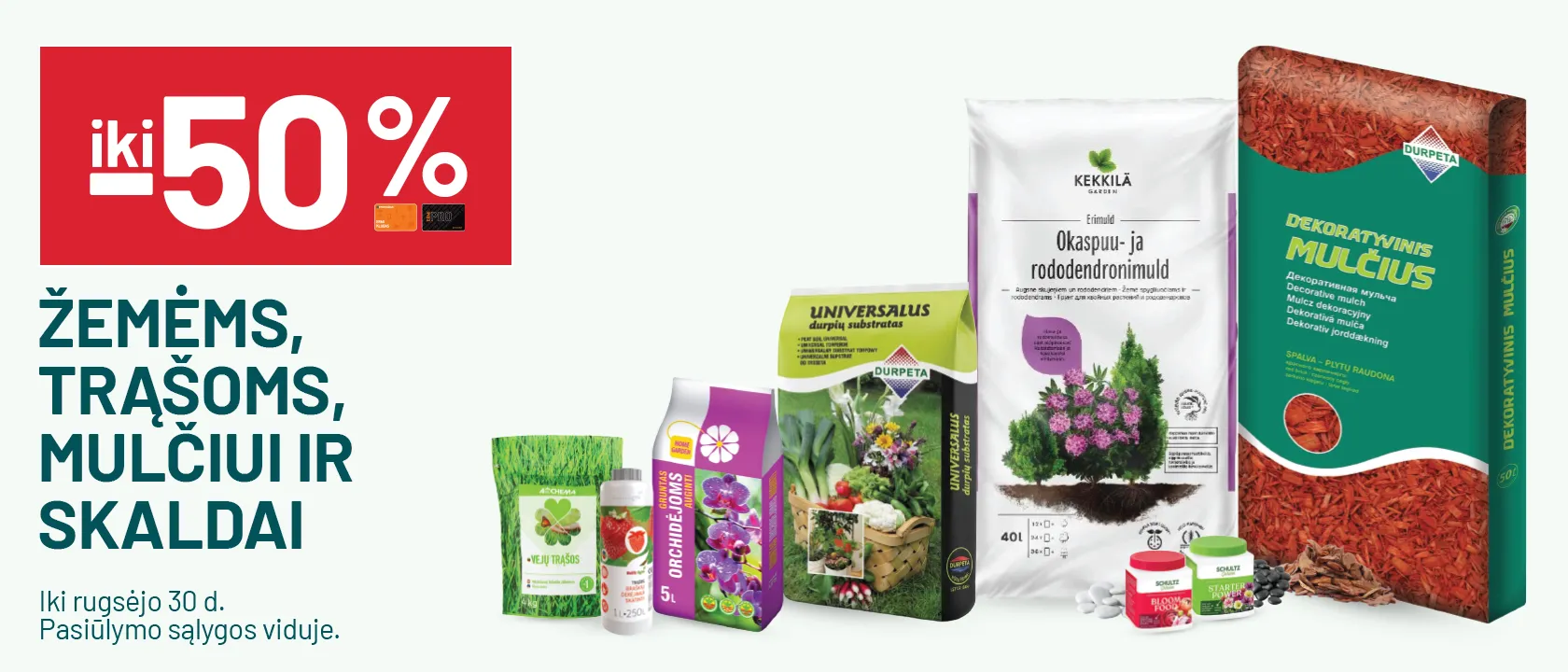  iki -50% Žemėms, trąšoms, mulčiui ir skaldai