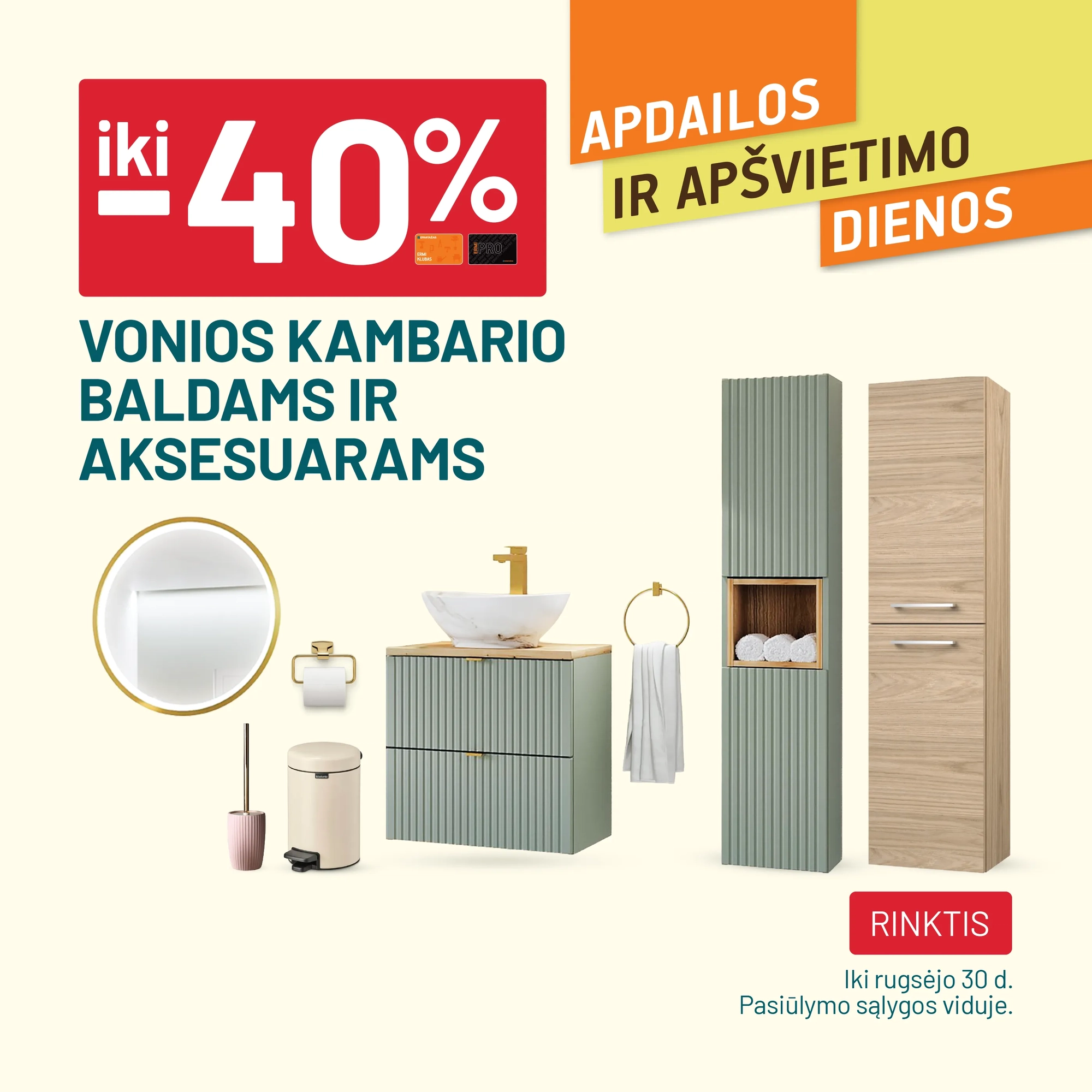 iki -40% Vonios kambario baldams ir aksesuarams