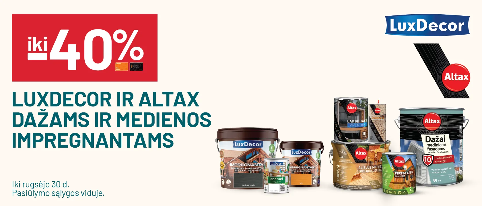iki -40% LUXDECOR ir ALTAX dažams ir medienos impregnantams