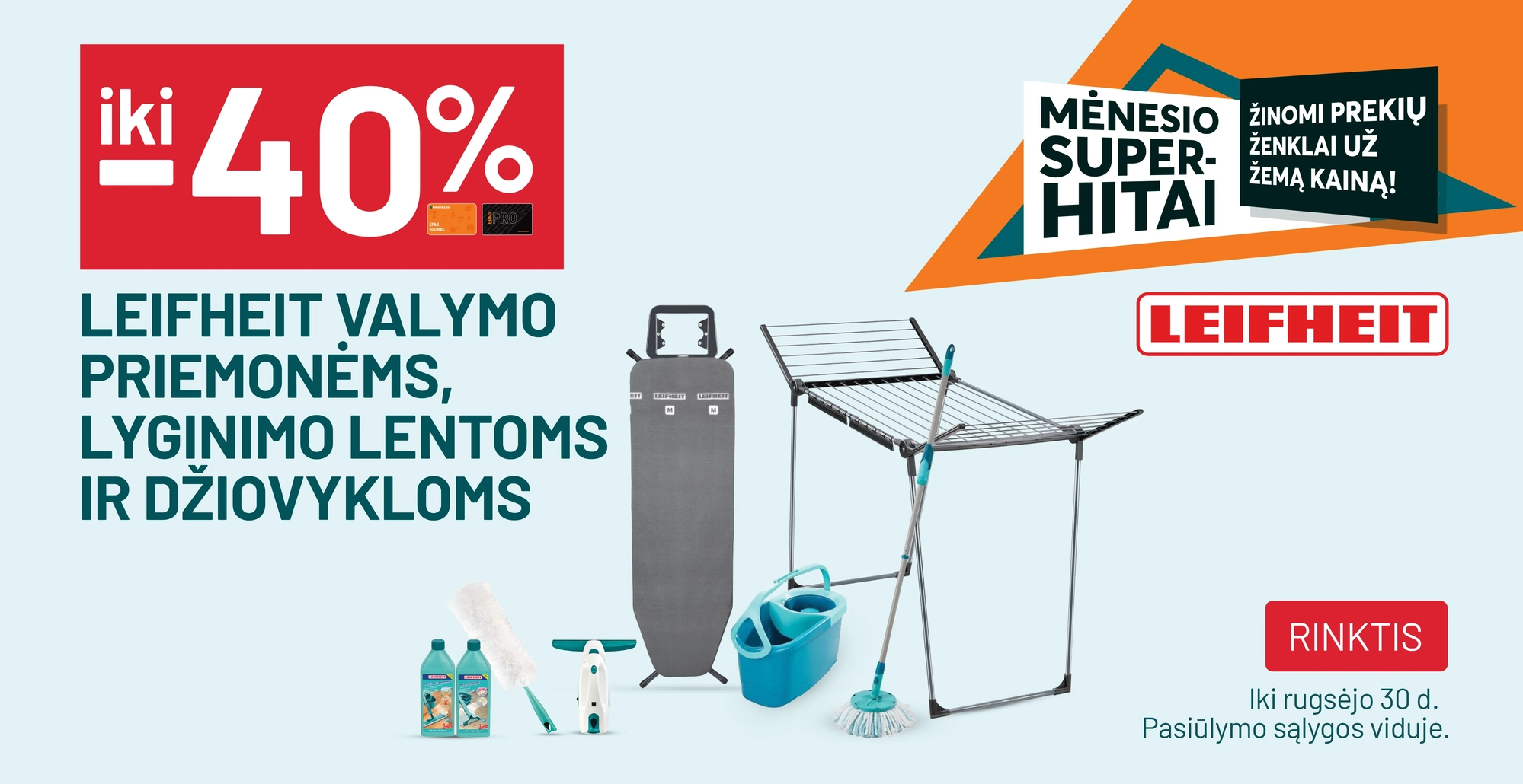 iki -40% LEIFHEIT valymo priemonėms, lyginimo lentoms ir džiovykloms
