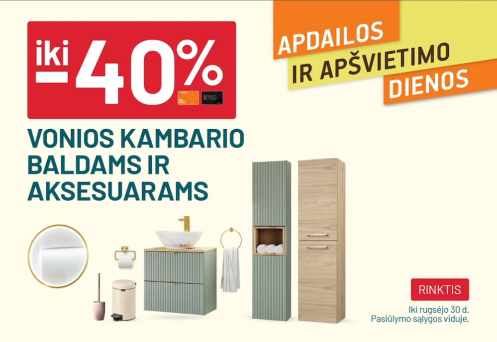 iki -40% Vonios kambario baldams ir aksesuarams